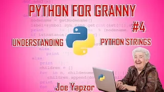Python Strings and String Operations for Python Absolute beginners - Python for Granny 2020