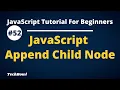 appnedChild method in JavaScript appending a child node to parent node JavaScript tutorial Hindi