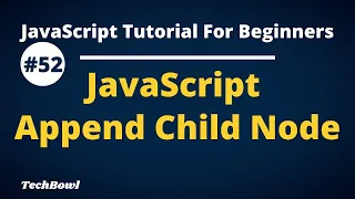 appnedChild method in JavaScript appending a child node to parent node JavaScript tutorial Hindi