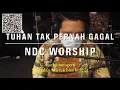 Download Lagu TUHAN TAK PERNAH GAGAL - NDC WORSHIP (cover )