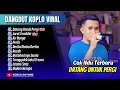 Lagu Cak Ndu - DATANG UNTUK PERGI - SURAT TERAKHIR - AIR BUNGA | ORKES BAPAK BAPAK || FULL ALBUM DANGDUT