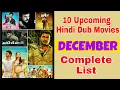 10 Upcoming South Hindi Dubbed movies 2017 December list