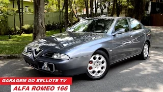 Garagem do Bellote TV: Alfa Romeo 166