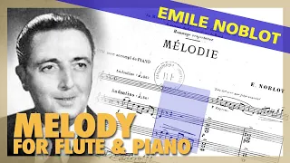 Download 🎼E. NOBLOT  - Melody (for FLUTE \u0026 Piano) - (Sheet Music Scrolling) MP3