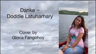 Download DANKE ~ DODDIE LATUHARHARY COVER BY GLORIA FANGOHOY MP3