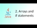 Learn Java for Complete Beginners - 2 Arrays and if statements