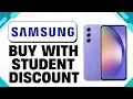 How To Buy Samsung Phone With Student Discount 2025
