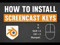 Blender Screencast Keys Setup - Show Mouse Keyboard Input Easily