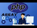 12 - Array in PHP PHP Beginners