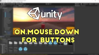 OnMouseDown FOR BUTTONS IN UNITY
