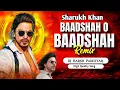 Download Lagu Badshah O Badshah Dj Song (Bass Mix) Hindi Bollywood Shahrukh khan Dj Remix 2024 Dance