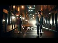 Manave [Slowed and Reverb] | Sajna Manave Mainu | The PropheC | Mitraz | Mr QBA