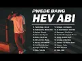 Download Lagu Pwede Bang - Hev Abi, Kalimutan Ka | Best OPM Trending Playlist 2025- Tagalog Love Songs With Lyrics