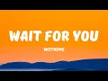 WizTheMc - Wait For You
