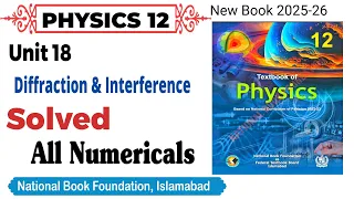 Unit 18 Diffraction Interference Solved Numerical Class 12 physics national book foundation