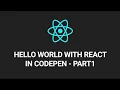 React Hello World Programming Tutorial - Part1