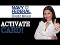 How To Activate Navy Federal Debit Card 2025