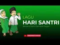 Download Lagu LAGU HARI SANTRI NASIONAL 2020 + LIRIK