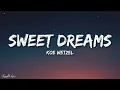 Koe Wetzel - Sweet Dreams (Lyrics) [1HOUR]
