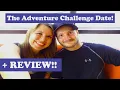 THE ADVENTURE CHALLENGE COUPLES EDITION DATE PLUS REVIEW