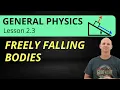 Freely Falling Bodies 2 3 General Physics