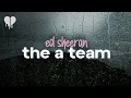 Download Lagu ed sheeran - the a team (lyrics)