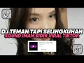 Download Lagu DJ TEMAN TAPI SELINGKUHAN IMAM SIDIK VIRAL TIK TOK TERBARU 2024