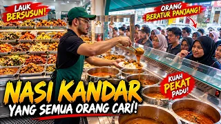 NASI KANDAR INI TAK PERNAH SUNYI! !! LAUK BERSUSUN,KUAH PADU DAN ORANG BERATUR PANJANG