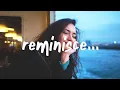 Download Lagu Said The Sky \u0026 Taylor Acorn - Reminisce (Lyrics)