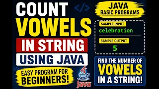 How can Count Vowels in String Using Java Java Basic Programs Coding Interview Question