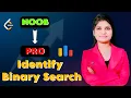 SECRET TIPS To Identify BINARY SEARCH Problems Nobody Will Tell You This