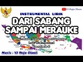 Download Lagu DARI SABANG SAMPAI MERAUKE. Instrumental Lirik Lagu Wajib Nasional. Musik : VJ Raja Oloan