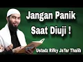 Lagu Cara Menghadapi Musibah Tanpa Panik ! – Ustadz Rifky Ja’far Thalib