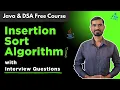 Insertion Sort Algorithm in Java Theory Code Interview Questions DSA Tutorial