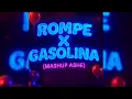 Lagu ROMPE X GASOLINA (Mashup by Ashe)