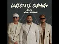 Conéctate Conmigo - Gocho, Redimi2 & Wisin