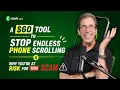 A 60 Tool to Stop Endless Phone Scrolling Why You re at Risk for THIS Scam