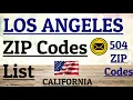LOS ANGELES ZIP Code s List California USA 504 ZIP Codes LA ZIP Code s - Area Code List