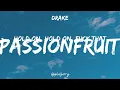 Drake - Passionfruit (Lyrics)