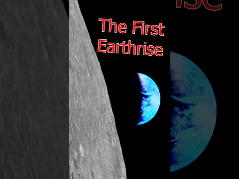 The First Earthrise Photo - Before Apollo