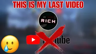This is my Last video…