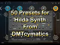 Hilda Synth by Bram Bos - 50 Presets Pack by DMTcymatics - Let's Explore Them in AUM