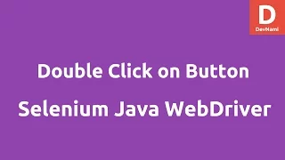 Double click on button WebElement using Selenium