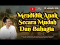 Download Lagu Mendidik Anak Secara Mudah Juga Bahagia | Gus Baha