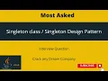 What is Singleton Design Pattern or Singleton Class in Java How it works Java Interview Question