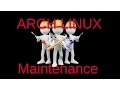 Arch Linux Maintenance