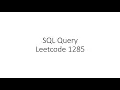 Medium Leetcode Problem 1285 SQL Interview Question With Thought Process