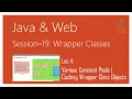 Wrapper Classes in Java Various Constant Pools Caching Wrapper Class Objects