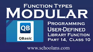 Types of Function in Qbasic User Defined Function Library Function Modular Programming