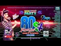 Lagu Videomix 80s Classic Party - Non*Stop Party RetroHits 4 (Dance Remixes) DJ BLACKLIST